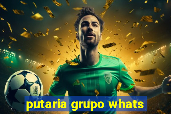 putaria grupo whats